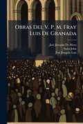 Cover: Obras Del V. P. M. Fray Luis De Granada - Hutson Street Press