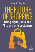 Cover: The Future of Shopping - Kogan Page Ltd