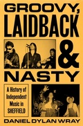 Cover: Groovy, Laidback and Nasty - White Rabbit