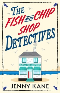 Enlarge image Cover: The Fish and Chip Shop Detectives - Hodder & Stoughton