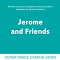 Cover: Jerome and the Magnificent Mess - ORCHARD BOOKS