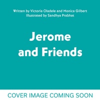 Enlarge image Cover: Jerome and the Magnificent Mess - ORCHARD BOOKS