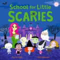 Cover: School for Little Scaries - Hodder Children's Books