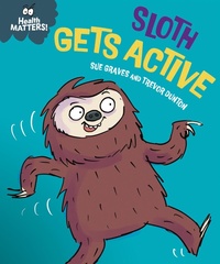 Enlarge image Cover: Health Matters: Sloth Gets Active - Franklin Watts