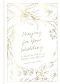 Cover: Praying for Your Wedding - Hachette Nashville