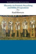 Cover: Theatrics in Patristic Preaching and Biblical Exposition - ICCS Press