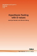 Cover: Hypothesis Testing with E-values - now publishers Inc