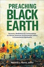 Cover: Preaching Black Earth - Westminster John Knox Press