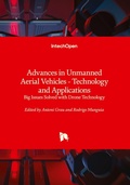 Cover: Advances in Unmanned Aerial Vehicles - Technology and Applications - Big Issues Solved with Drone Technology - IntechOpen