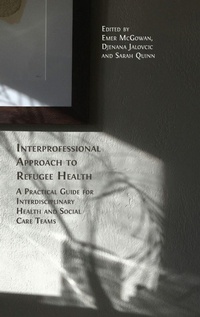 Enlarge image Cover: Interprofessional Approach to Refugee Health - Open Book Publishers