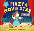 Cover: Mazy the Movie Star: On Stage - Welbeck Children's Books