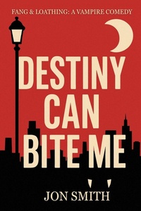 Enlarge image Cover: Destiny Can Bite Me - Balkon Media