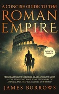 Cover: A Concise Guide To The Roman Empire - JAMES BURROWS