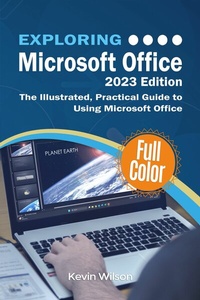 Enlarge image Cover: Exploring Microsoft Office - 2023 Edition - Elluminet Press