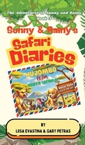 Cover: Sunny & Rainy's Safari Diaries - Page Turner Books, Inc.