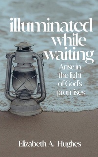 Enlarge image Cover: Illuminated While Waiting - United House Publishing