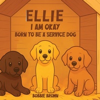 Enlarge image Cover: Ellie I Am Okay - Book Publishing Group LLC