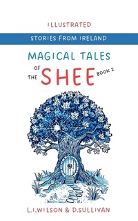 Enlarge image Cover: Magical Tales of the Shee - Lake Promenade Press