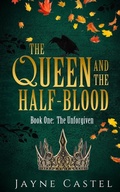 Cover: The Queen and the Half-blood - Winter Mist Press