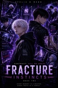 Cover: Fracture Instincts - Ofelia B Webb
