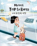 Cover: My First Trip to Korea - Upfly Books