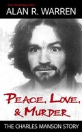 Cover: Peace, Love, & Murder - Alan R Warren