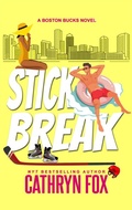 Cover: Stick Break (Boston Bucks, #10) - Cathryn Fox