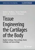 Cover: Tissue Engineering the Cartilages of the Body - Springer