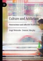 Cover: Culture and Addiction - Palgrave Macmillan