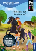 Cover: Die drei !!!, B&uuml;cherhelden 2. Klasse, Diebstahl auf dem Ponyhof - Kosmos