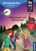 Cover: Die drei !!!, B&uuml;cherhelden 2. Klasse, Doppelband, Geisterspuk und Elfenzauber - Kosmos