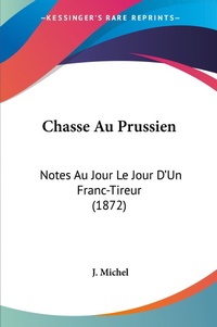 Abbildung von: Chasse Au Prussien - Kessinger Publishing