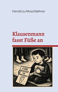 Abbildung von: Klausenmann fasst Füße an - BoD - Books on Demand