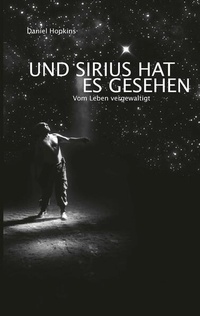 Abbildung von: Und Sirius hat es gesehen - BoD - Books on Demand