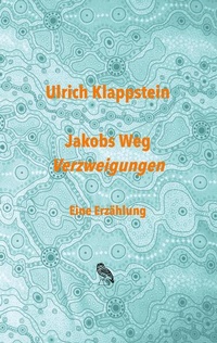 Abbildung von: Jakobs Weg. Verzweigungen - BoD - Books on Demand