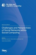 Cover: Challenges and Perspectives of Social Networks within Social Computing - MDPI AG