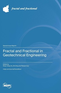 Enlarge image Cover: Fractal and Fractional in Geotechnical Engineering - MDPI AG
