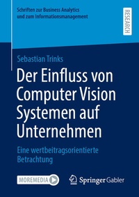 Abbildung von: Der Einfluss von Computer Vision Systemen auf Unternehmen - Springer Gabler