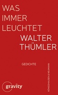 Cover: Was immer leuchtet - K&ouml;nigshausen & Neumann