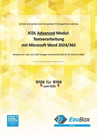 Abbildung von: ICDL Textverarbeitung Advanced mit Microsoft Word 2024/365 (Syllabus 3.0) - EduBox GmbH