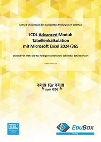 Abbildung von: ICDL Tabellenkalkulation Advanced mit Microsoft Excel 2024/365 (Syllabus 3.0) - EduBox GmbH