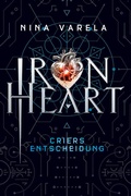 Cover: Iron Heart - Criers Entscheidung - foliant Verlag