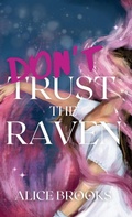 Cover: Don't Trust The Raven - Alice Brooks