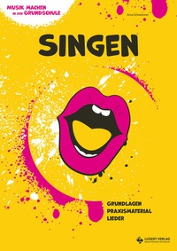 Abbildung von: Musik machen in der Grundschule - Singen - Lugert Verlag