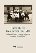 Abbildung von: Das Revier um 1900 - Henselowsky u. Boschmann