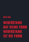 Cover: Widerstand hat keine Form, Widerstand ist die Form - Verbrecher