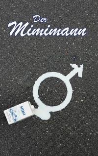 Abbildung von: Der Mimimann - Rediroma-Verlag