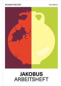 Abbildung von: Jakobus | Arbeitsheft (Die Bibel erklärt) - Verbum Medien