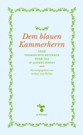 Cover: Dem blauen Kammerherrn - zu Klampen Verlag