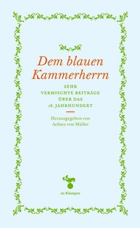 Abbildung von: Dem blauen Kammerherrn - zu Klampen Verlag